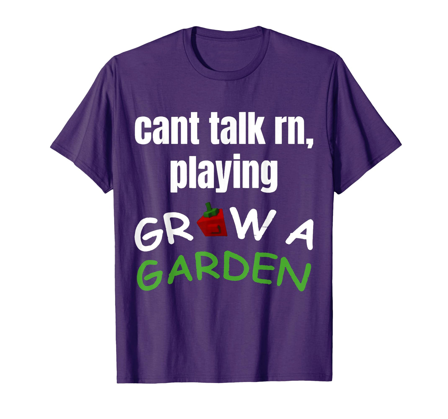 Cant Talk rn Playing Grow a Garden T-Shirt