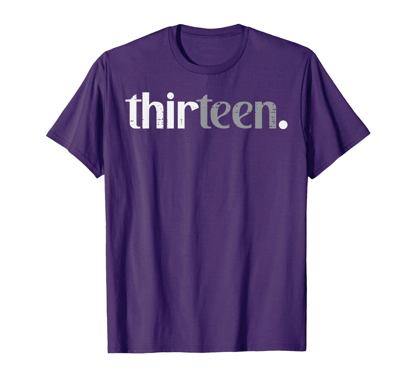 13th Birthday Thirteen 13 Year Old Bday Boys Girls Teen Kids T-Shirt