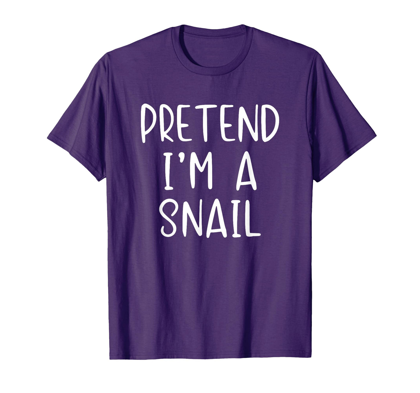 Pretend I'm A Snail Costume Halloween Simple Funny T-Shirt