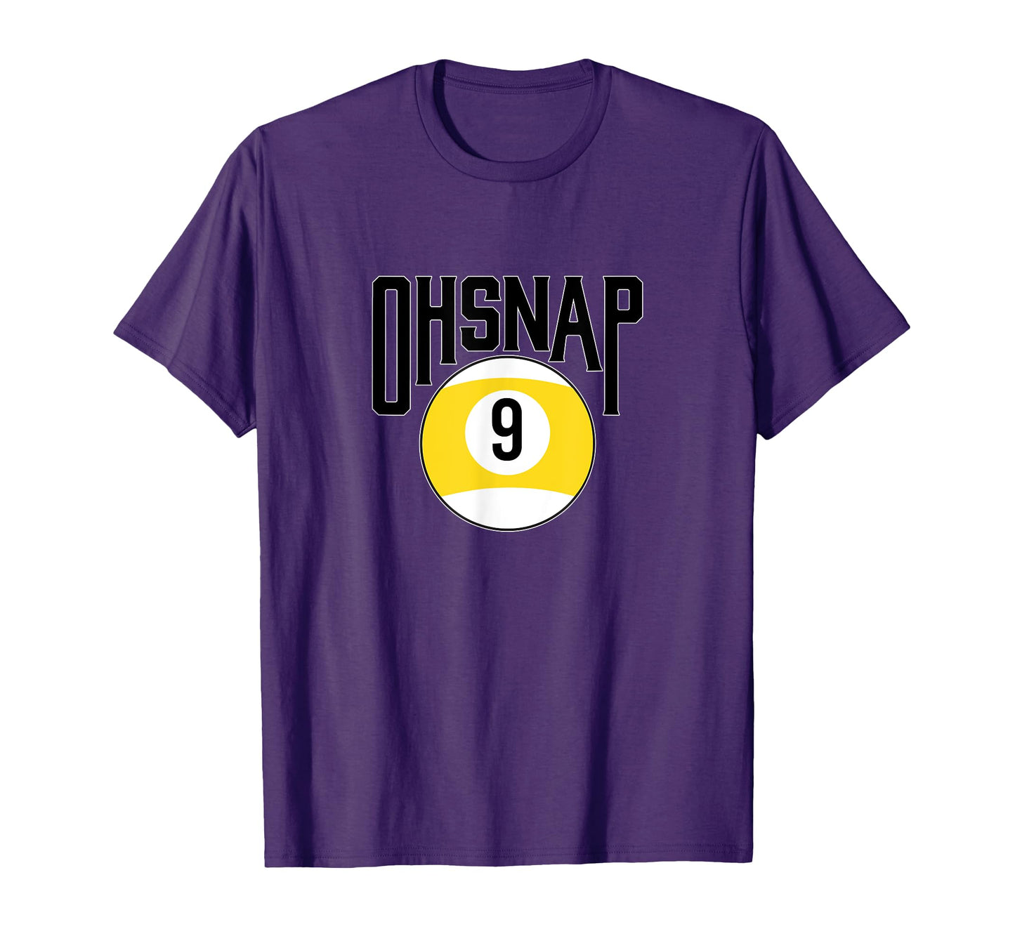 Oh snap 9 ball T-Shirt