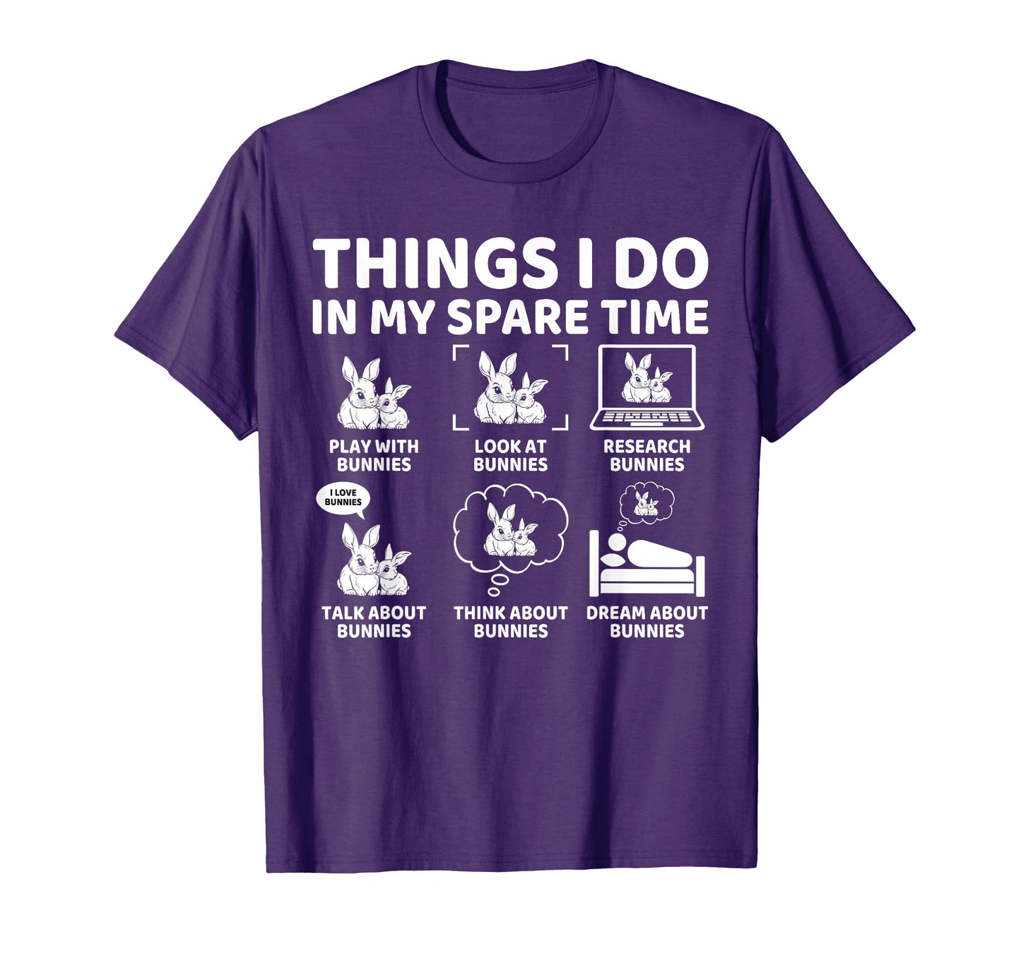 Things I Do in My Spare Time Funny Bunny Rabbit Lover T-Shirt