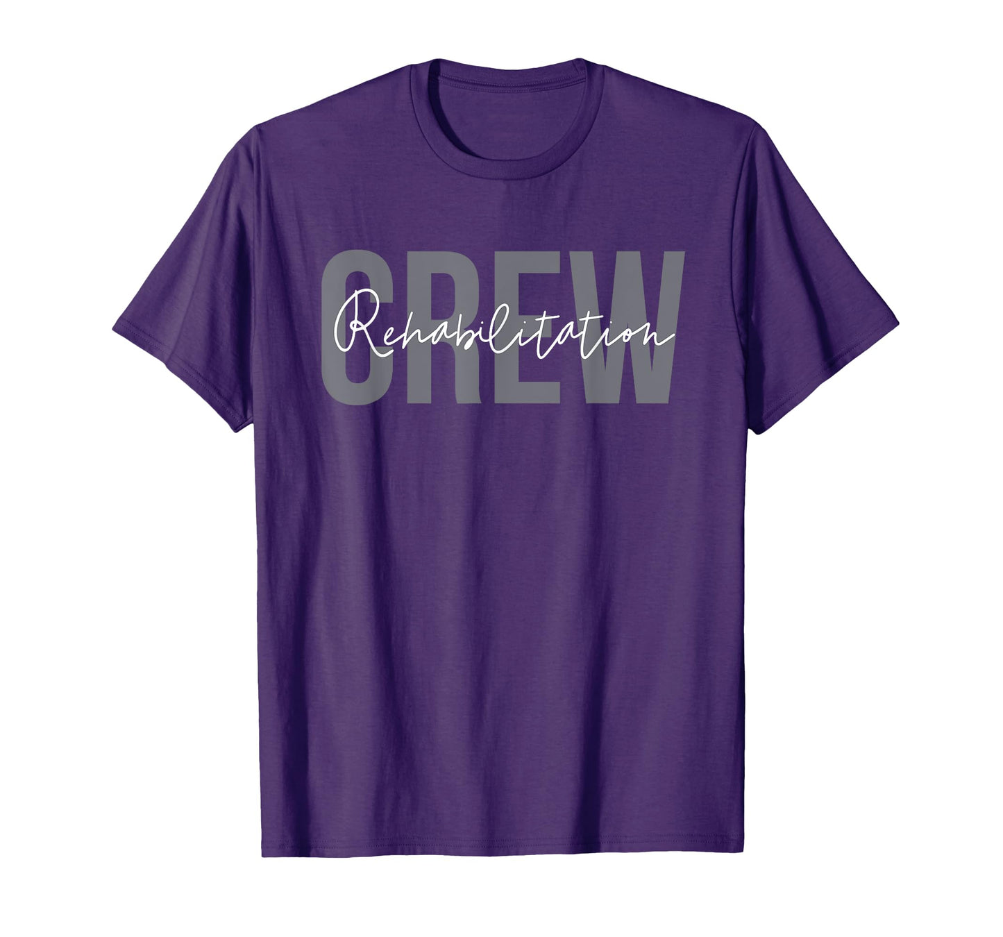 Rehab Team Shirts For Rehab Tech Crew Squad Therapy Month PT T-Shirt