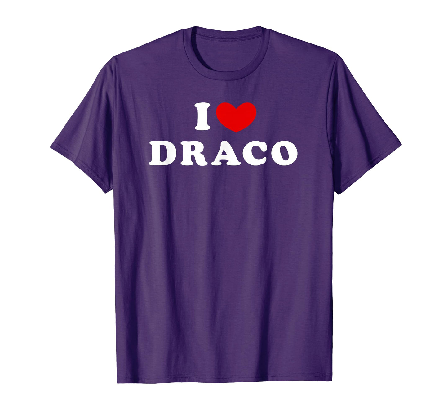 I Love Draco, I Heart Draco T-Shirt