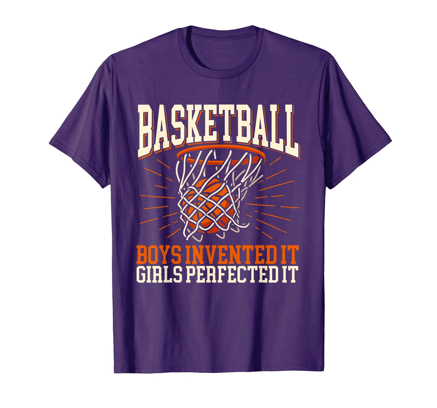 Basketball Girls Perfected It - Basketball Player Fan T-Shirt