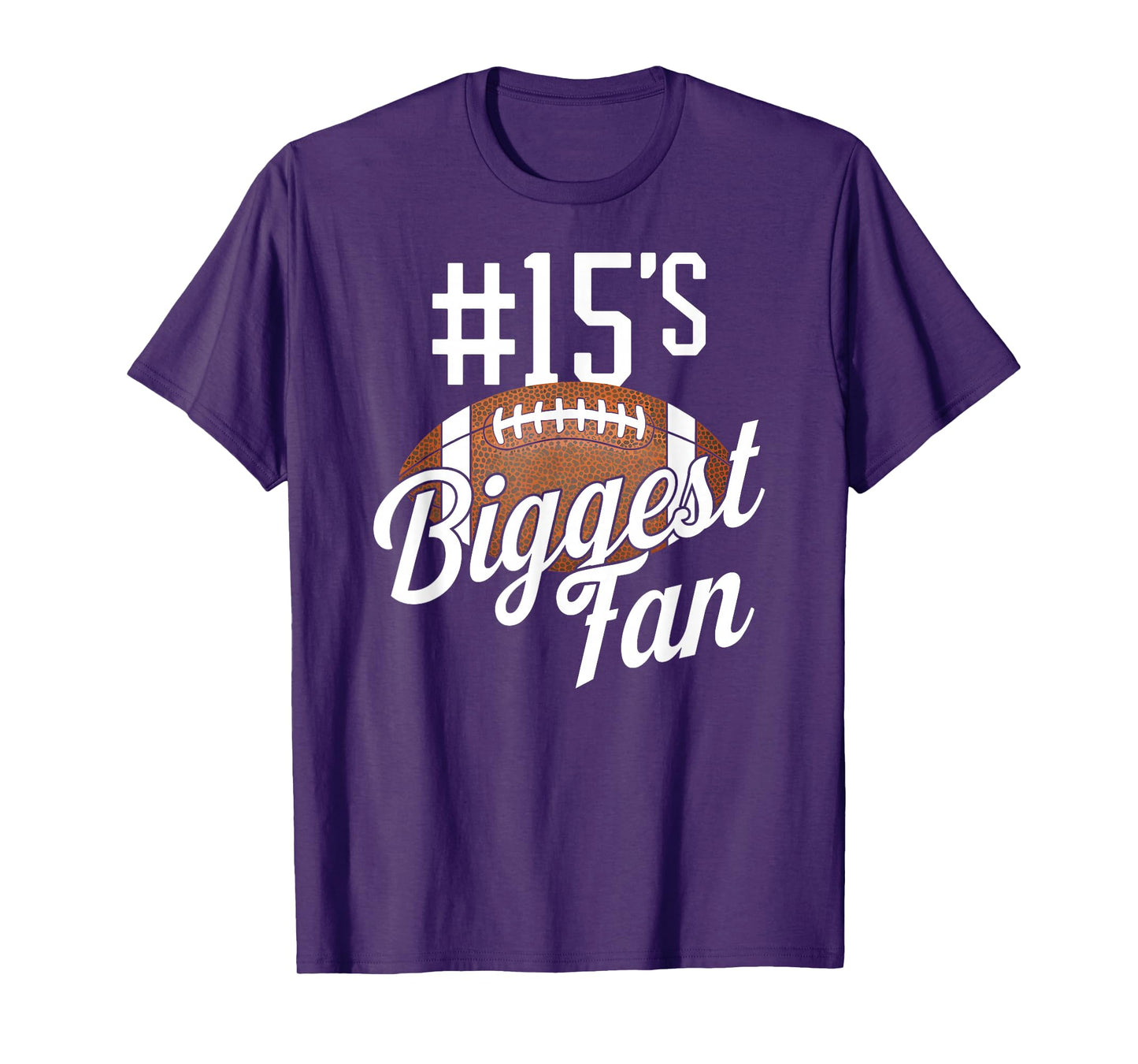 Number 15's Biggest Fan Football Mom Funny Woman Touchdown T-Shirt
