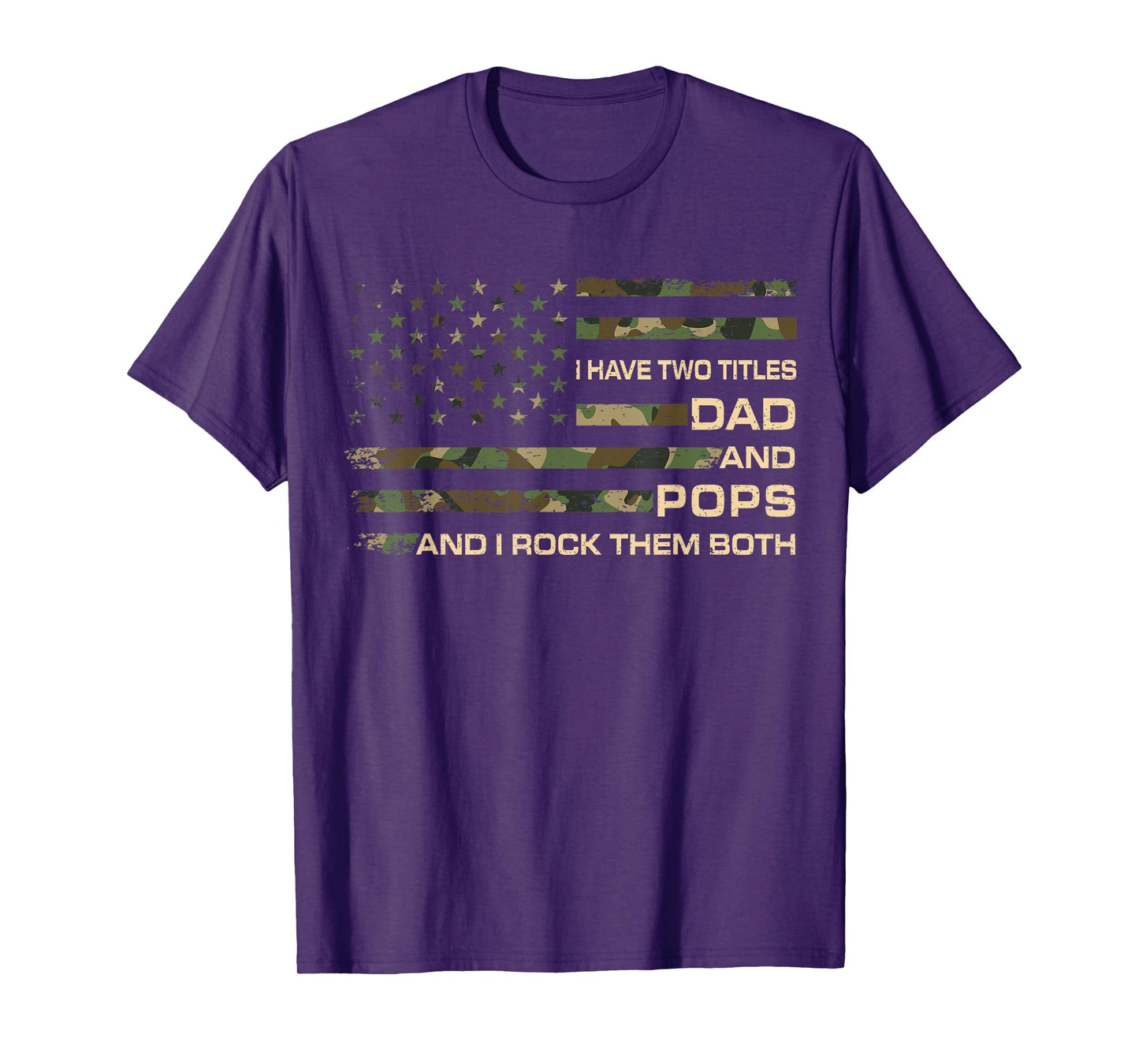 I Have Two Titles Dad And Pops Father's Day Grandpa Pops T-Shirt