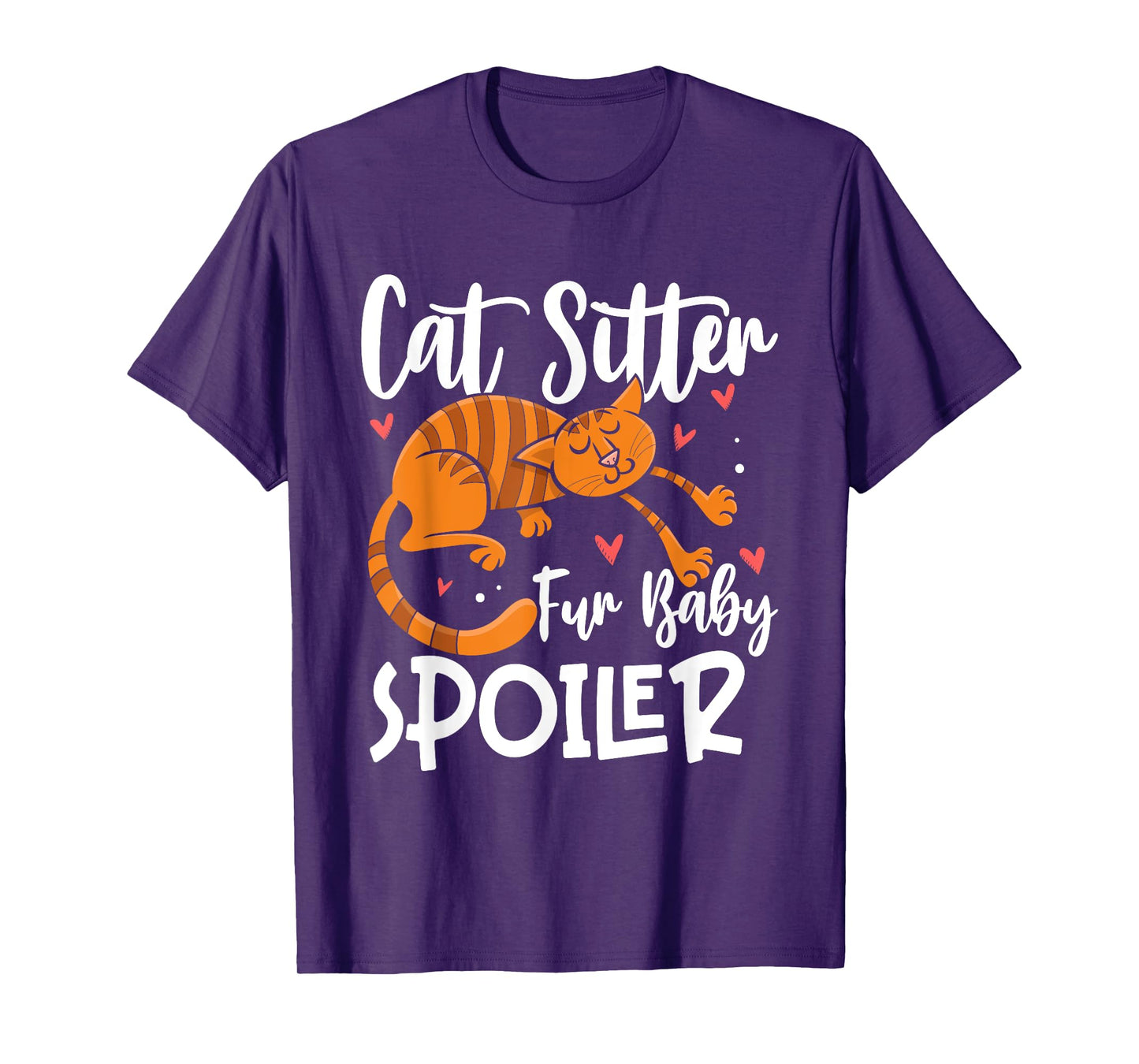 Cat Sitter fur Baby Spoiler Cat Sitter Men Women T-Shirt