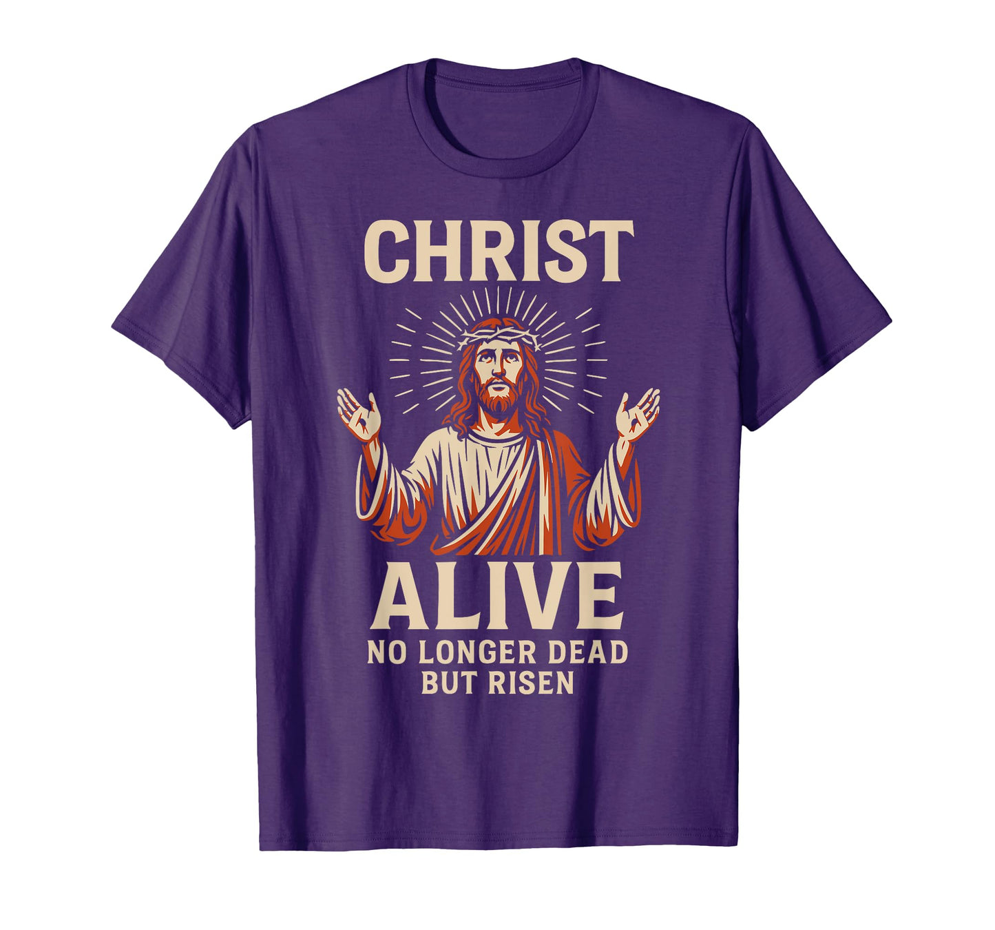 Christ Alive No Longer Dead But Risen Jesus Ressurection Art T-Shirt