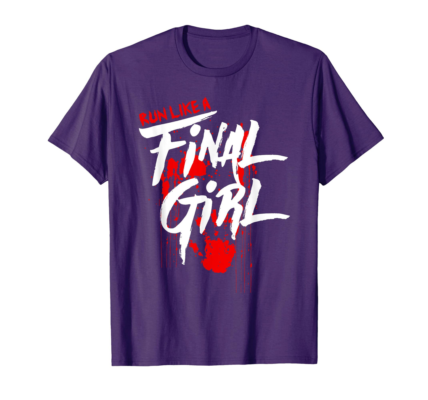 Run Like Girls Final Horror Movie Scary Blood Halloween T-Shirt