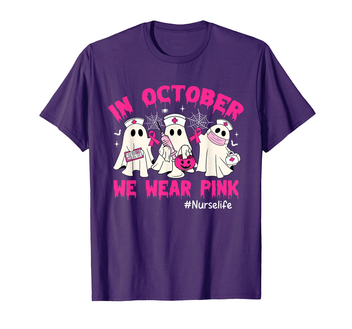 In October We Wear Pink Nurse Life Breast Cancer Awareness T-Shirt