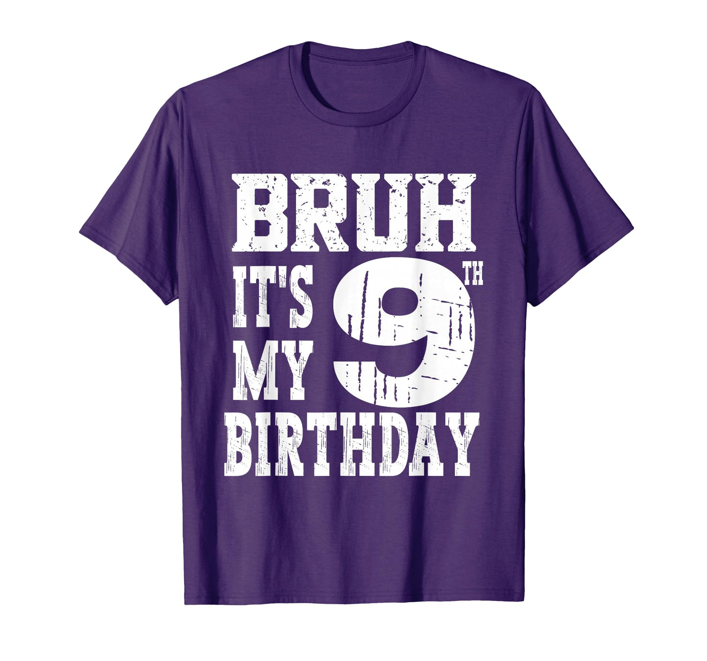 Bruh It's My 9th Birthday Boys 9 Year Old Birthday Girls T-Shirt