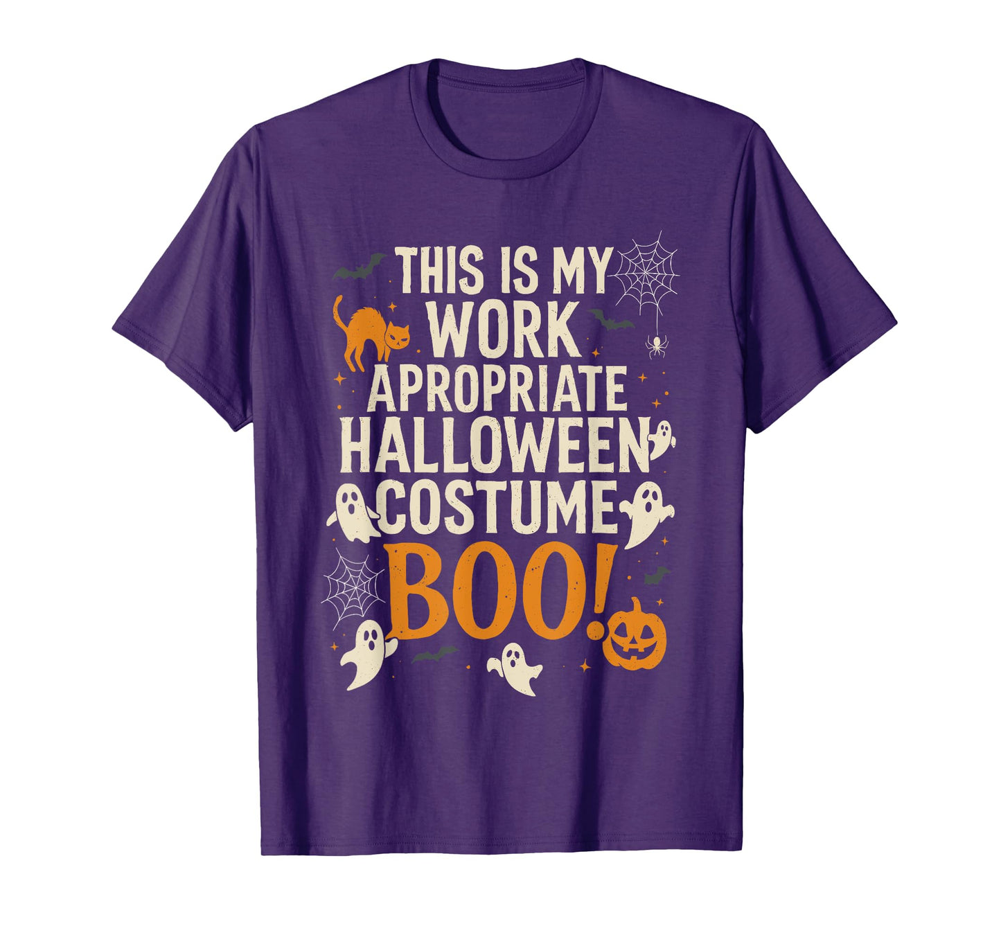 This is My Work Appropriate Costume, Office Halloween Boo T-Shirt