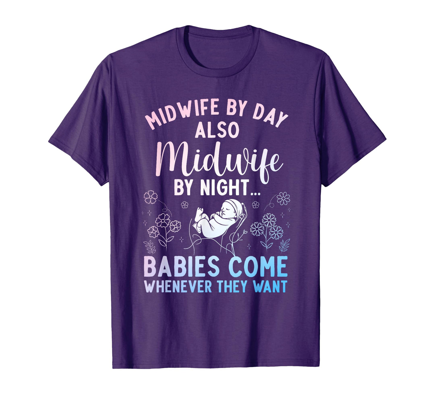Midwife Art For Women Midwifery Labor And Delivery Midwife T-Shirt