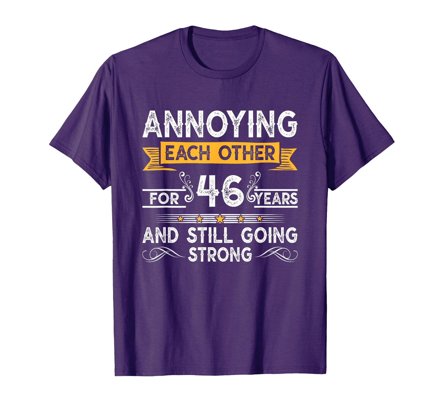 Annoying Each Other For 46th Years 46 Wedding Anniversary T-Shirt