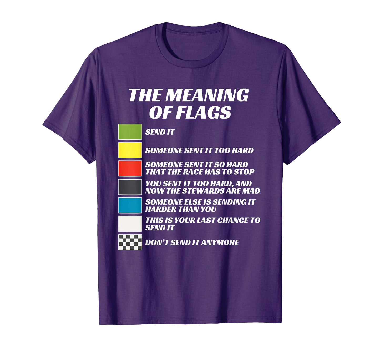 The Meaning of Racing Flags, Just Gonna Send It, Race Flag T-Shirt