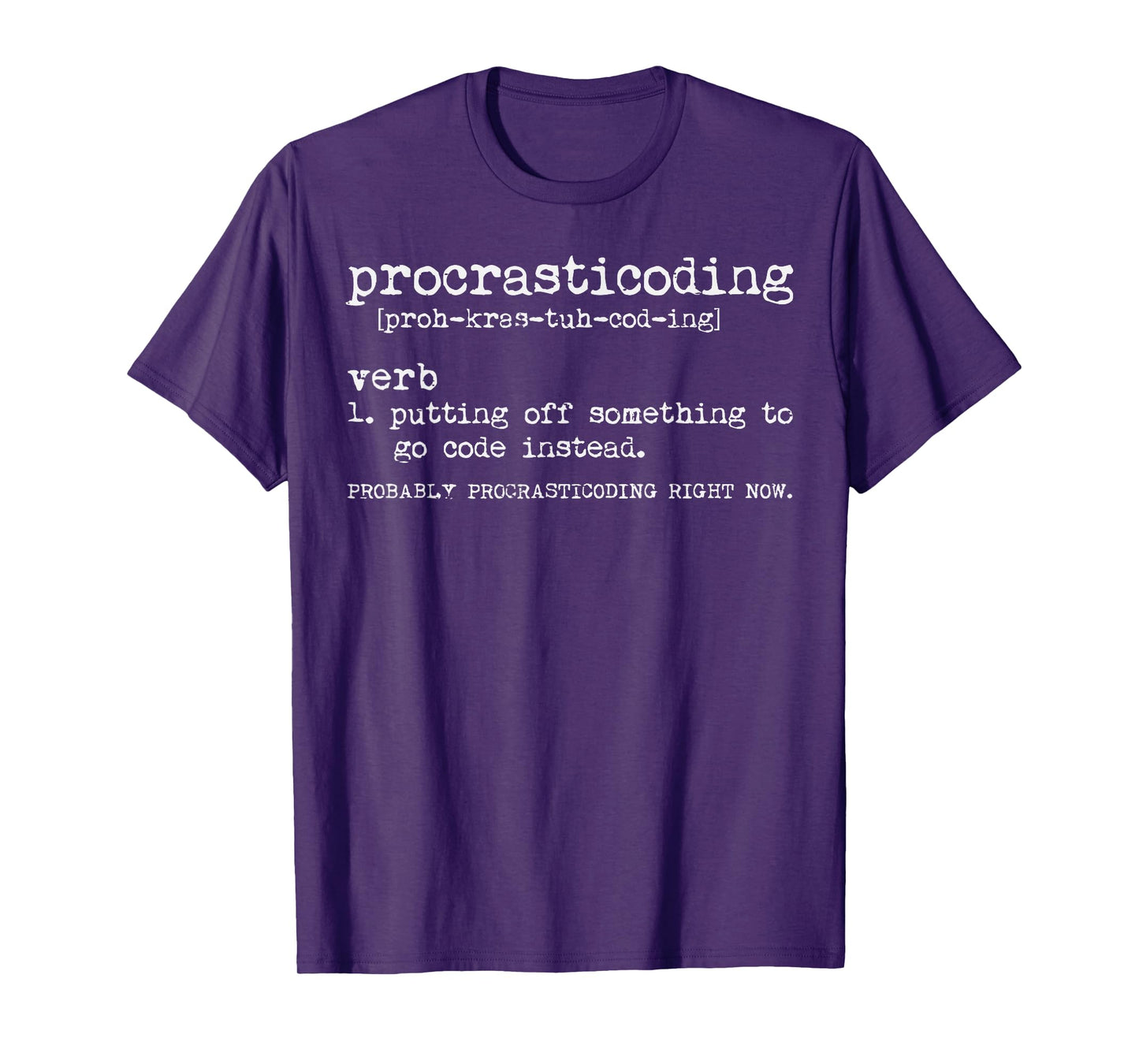 Procrasticoding Definition Funny Coding Programmer Women Men T-Shirt