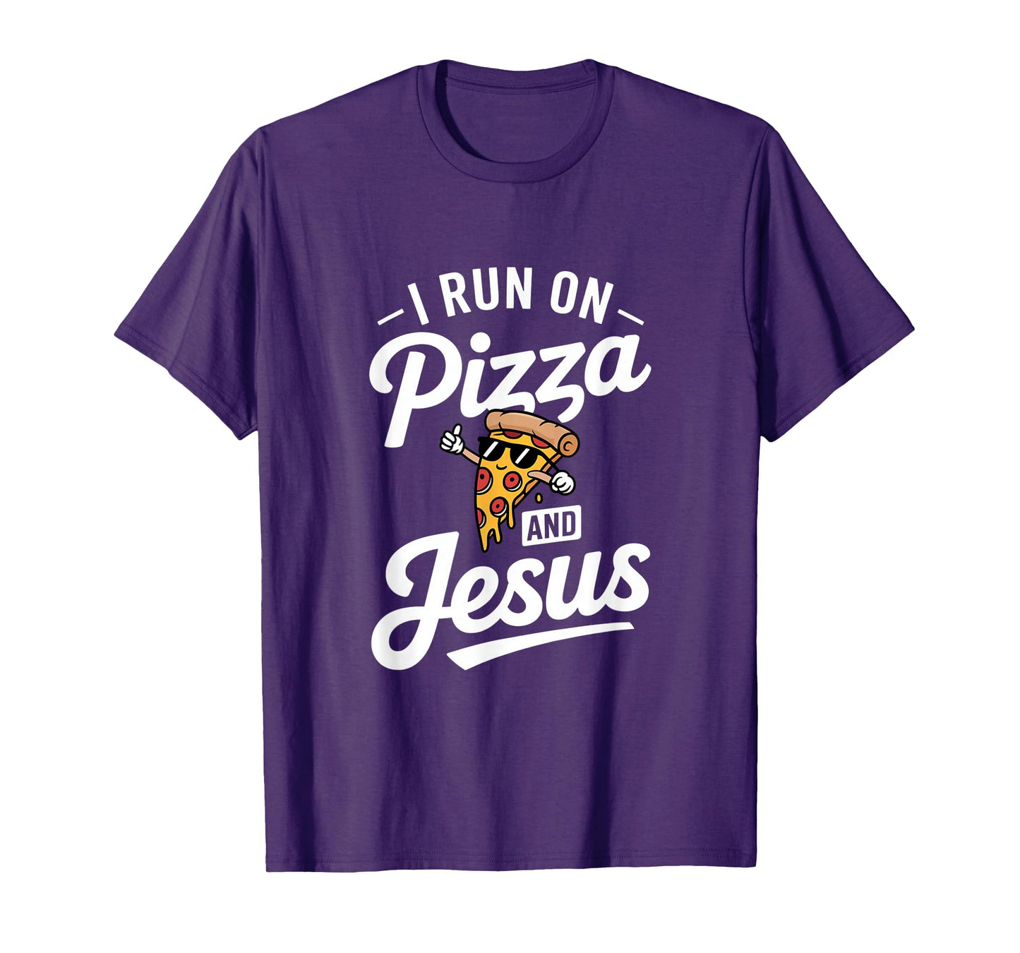 Funny Pizza Lover I Run on Pizza and Jesus T-Shirt
