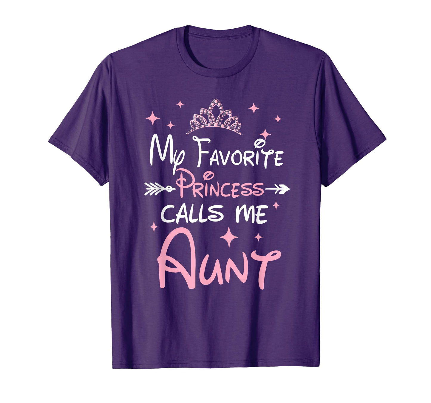 My Favorite Princess Calls Me Aunt Funny Aunt Novelty T-Shirt