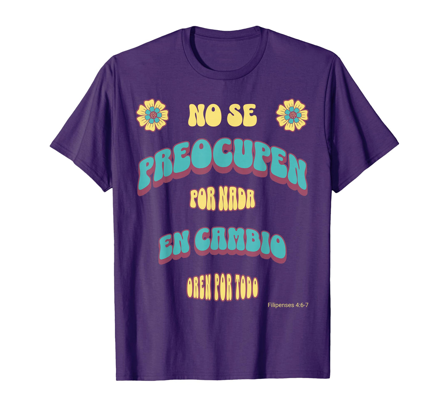 No Se Preocupen 70s Inspired Bible Verse Design T-Shirt