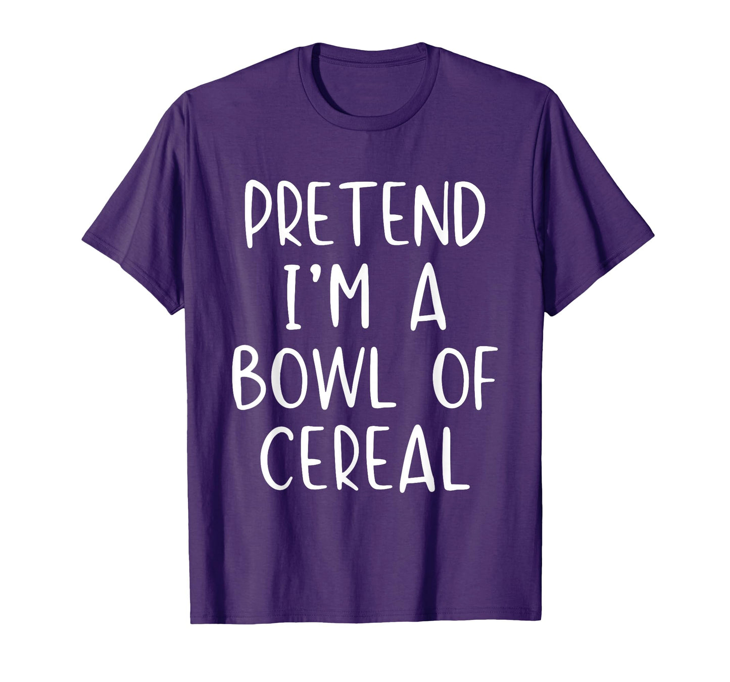 Pretend I'm A Bowl of Cereal Costume Halloween Funny Simple T-Shirt