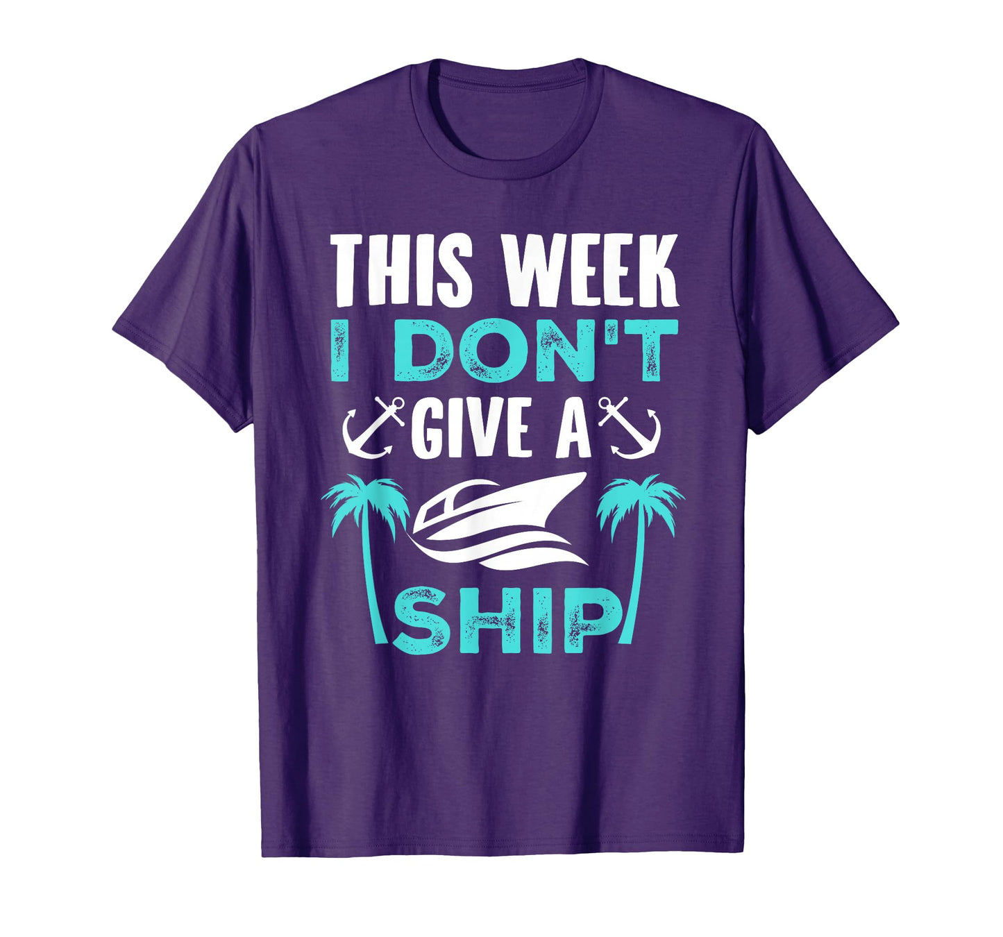 This Week, I Don't Give A Ship T-Shirt