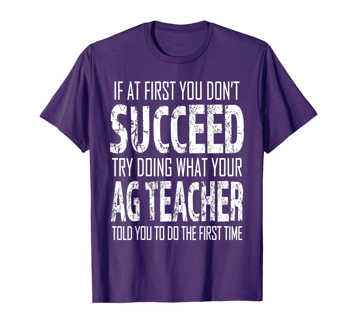AG Teacher Shirt If at first you don't succeed Agriculture T-Shirt