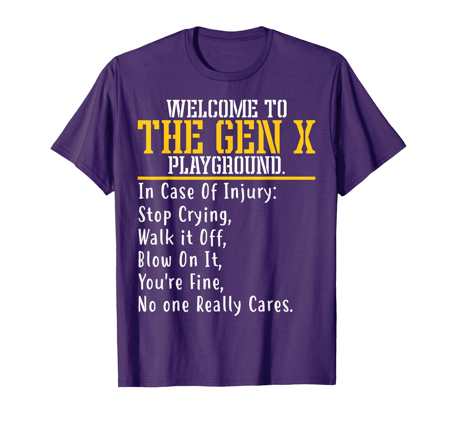 Welcome To The Gen X Playground Humorous Generation X T-Shirt