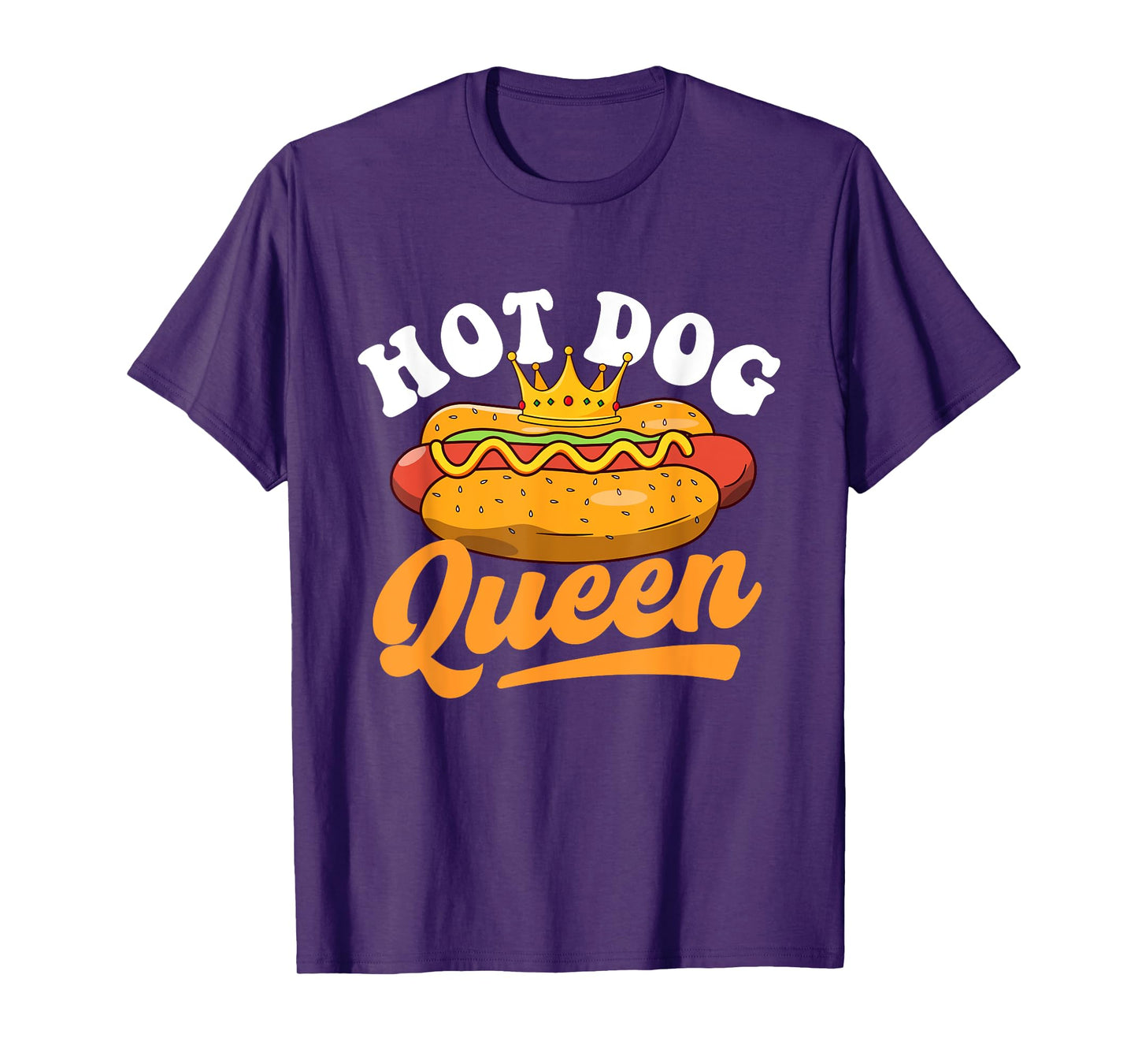 Hot Dog Queen - Hot Dog Lover Fast Food Wiener Men Women Girls Kids T-Shirt