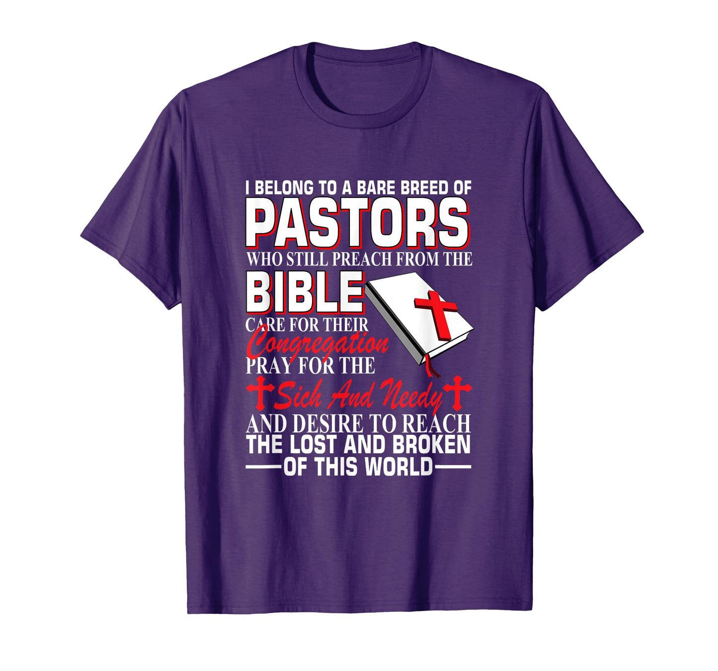 I Belong To A Rare Breed Of Pastors Who Still Preach Bible T-Shirt
