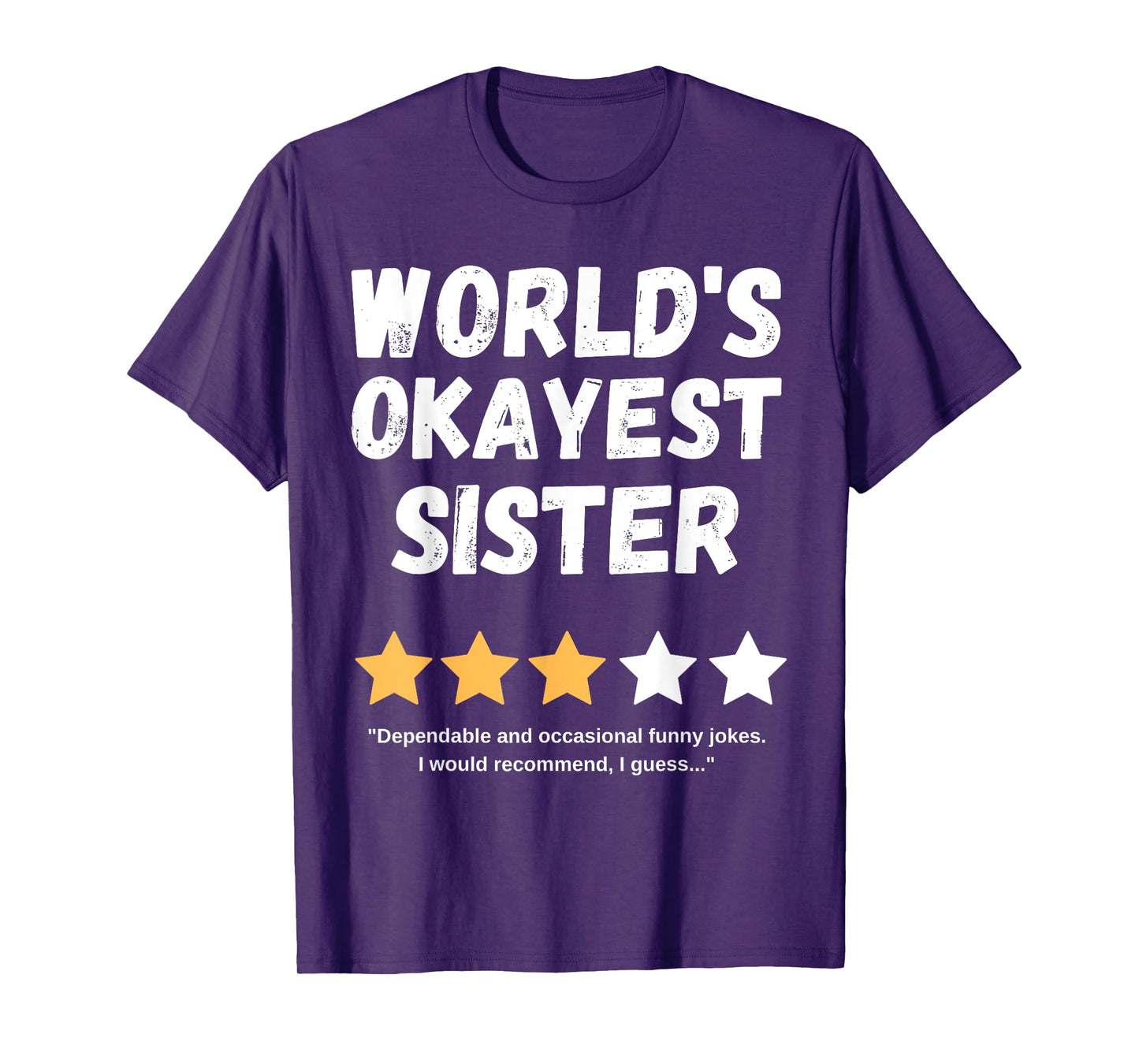 World's Okayest Sister Funny Gag T-Shirt