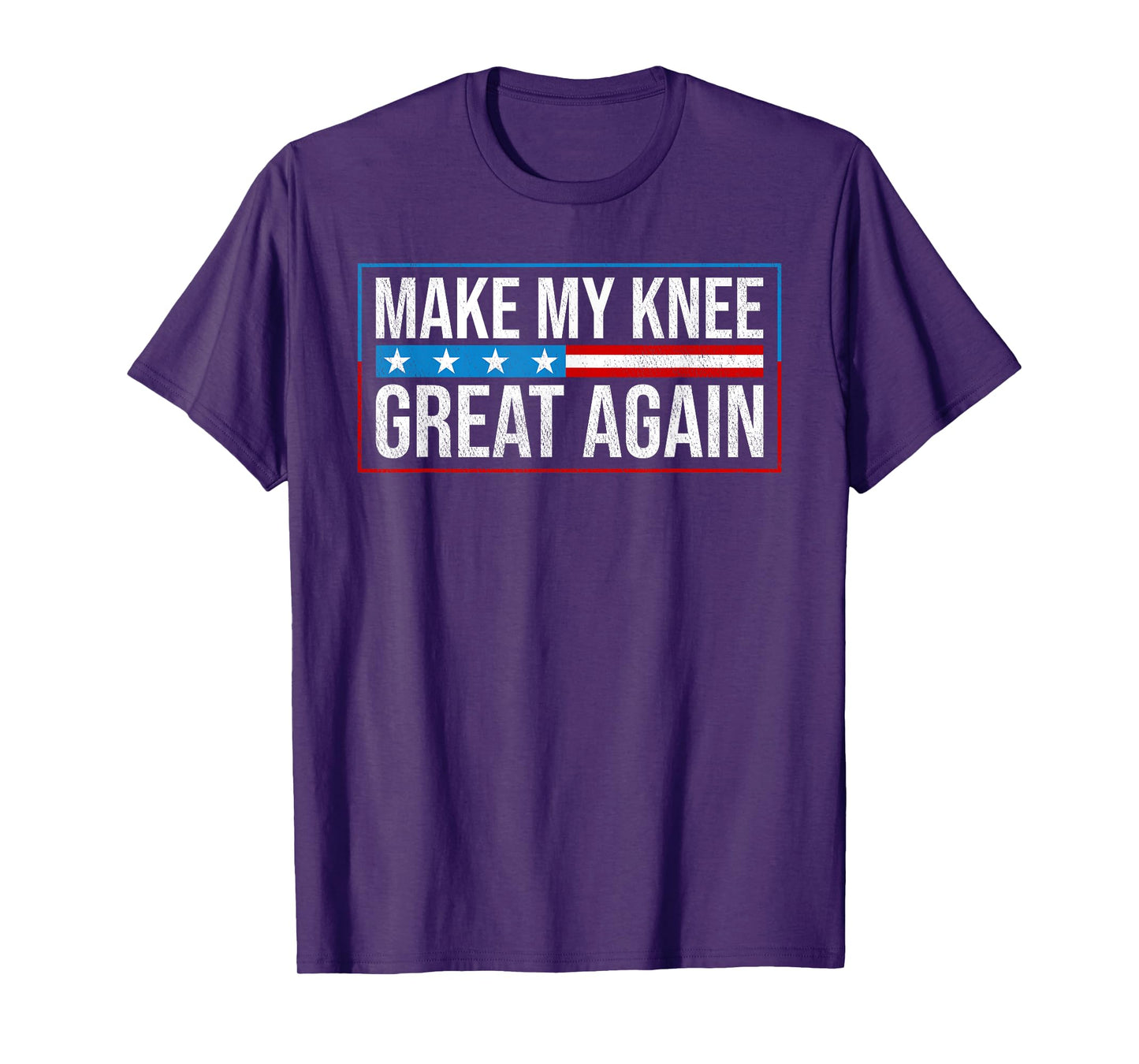 Make My Knee Great Again Shirt - Knee Replacement Funny T-Shirt