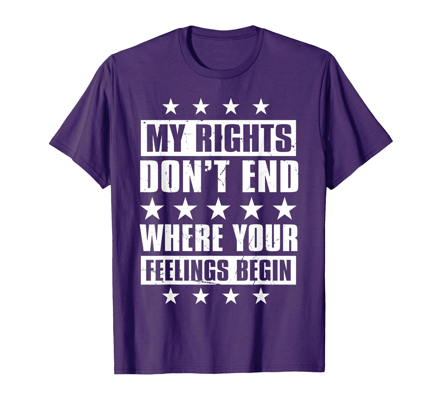 My Rights Don't End Where Your Feelings Begin T-Shirt