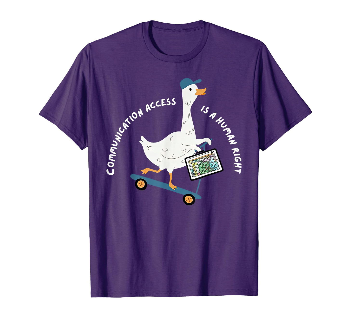 Communication Access is A Human Right Silly Goose AAC SLP T-Shirt