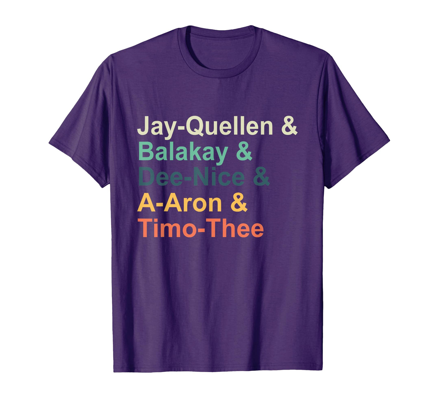 Jay-quellen & Balakay & Dee-nice & A-aron & Timo-thee T-Shirt