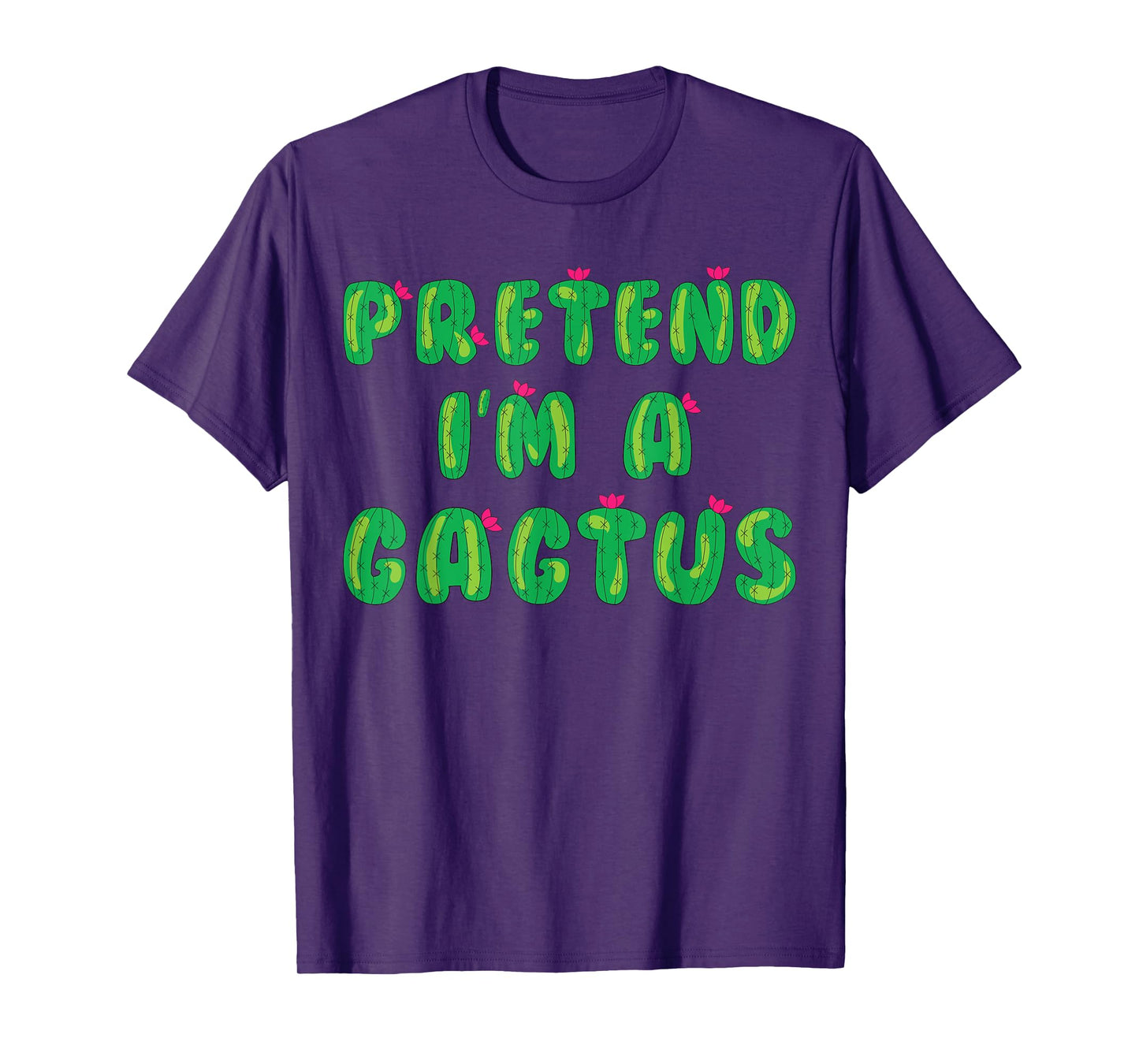 Cactus Costume Adult Kids Pretend I'm A Cactus T-Shirt