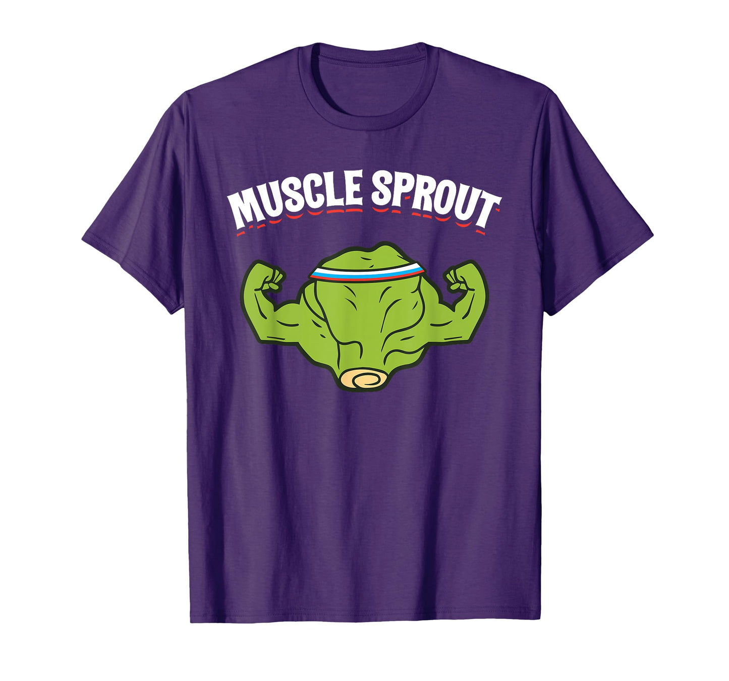 Muscles Sprout Funny Brussels Sprouts Gym Workout Humor Gift T-Shirt