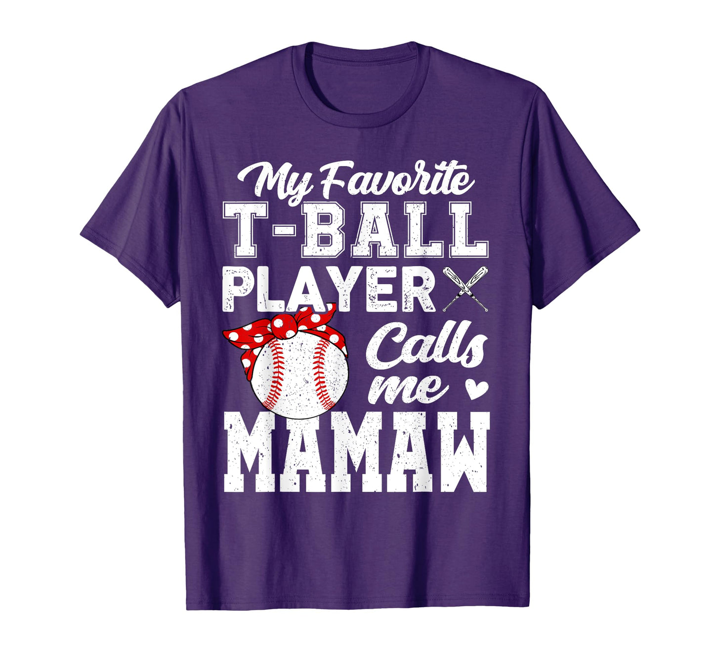 My Favorite T-Ball Player Calls Me Mamaw T-Shirt