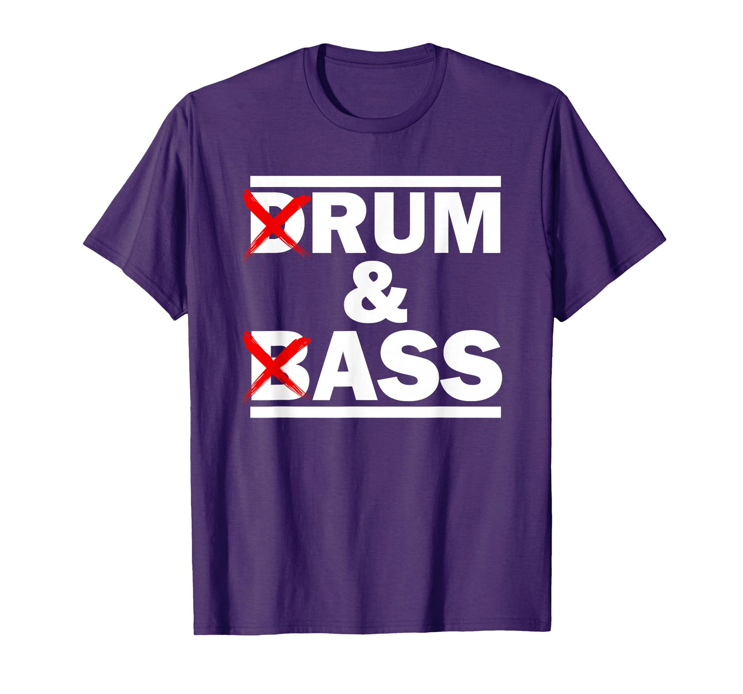 Funny Drum & Bass / Rum & Ass Lovers T-Shirt