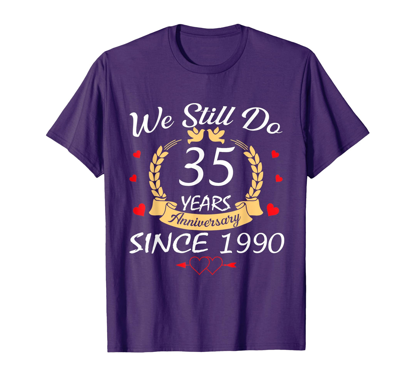 Couple 35th Wedding Anniversary Still Do 35 Years Since 1990 T-Shirt
