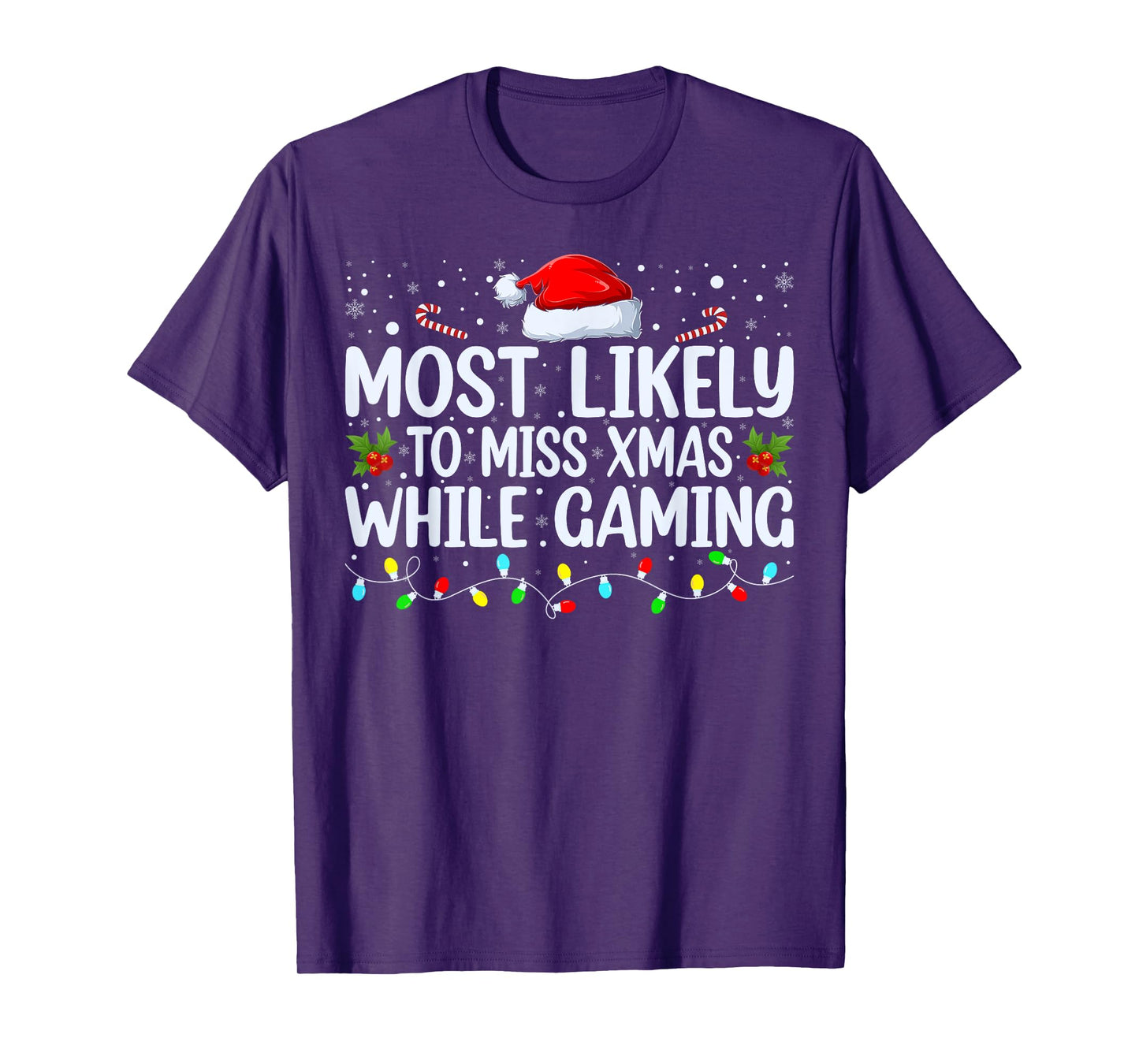 Most Likely To Miss Christmas While Gaming Family Christmas T-Shirt