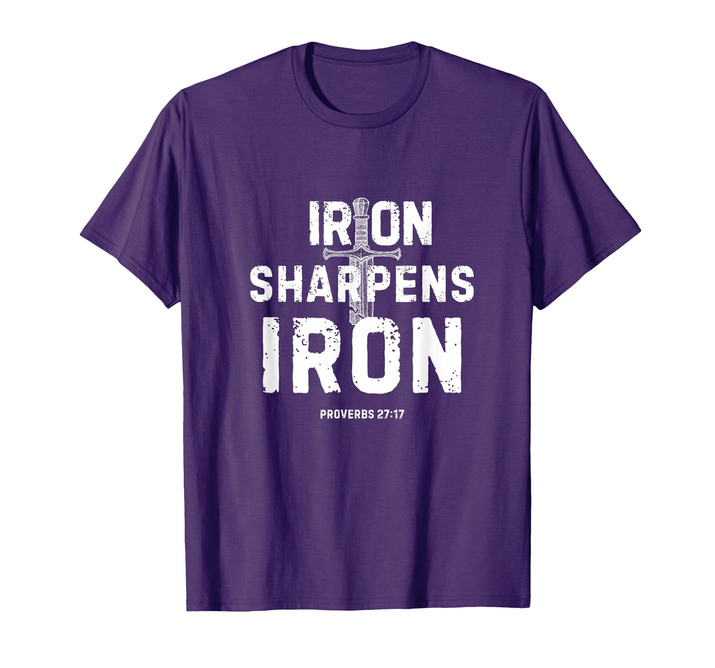 Iron Sharpens Iron Proverbs 27:17 Christian Sword Design T-Shirt