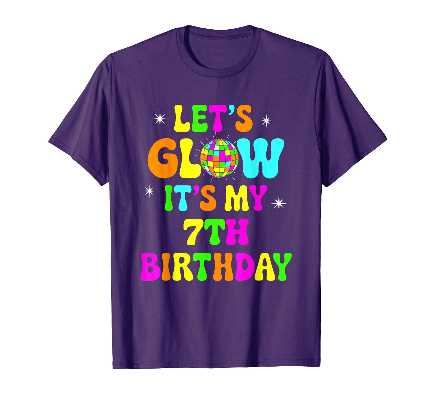Lets Crazy It's My 7th Birthday Party Glowing 80s Group Team T-Shirt