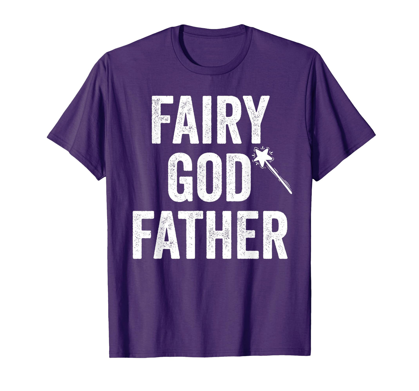 Fairy Godfather funny father's day dad uncle God father mens T-Shirt