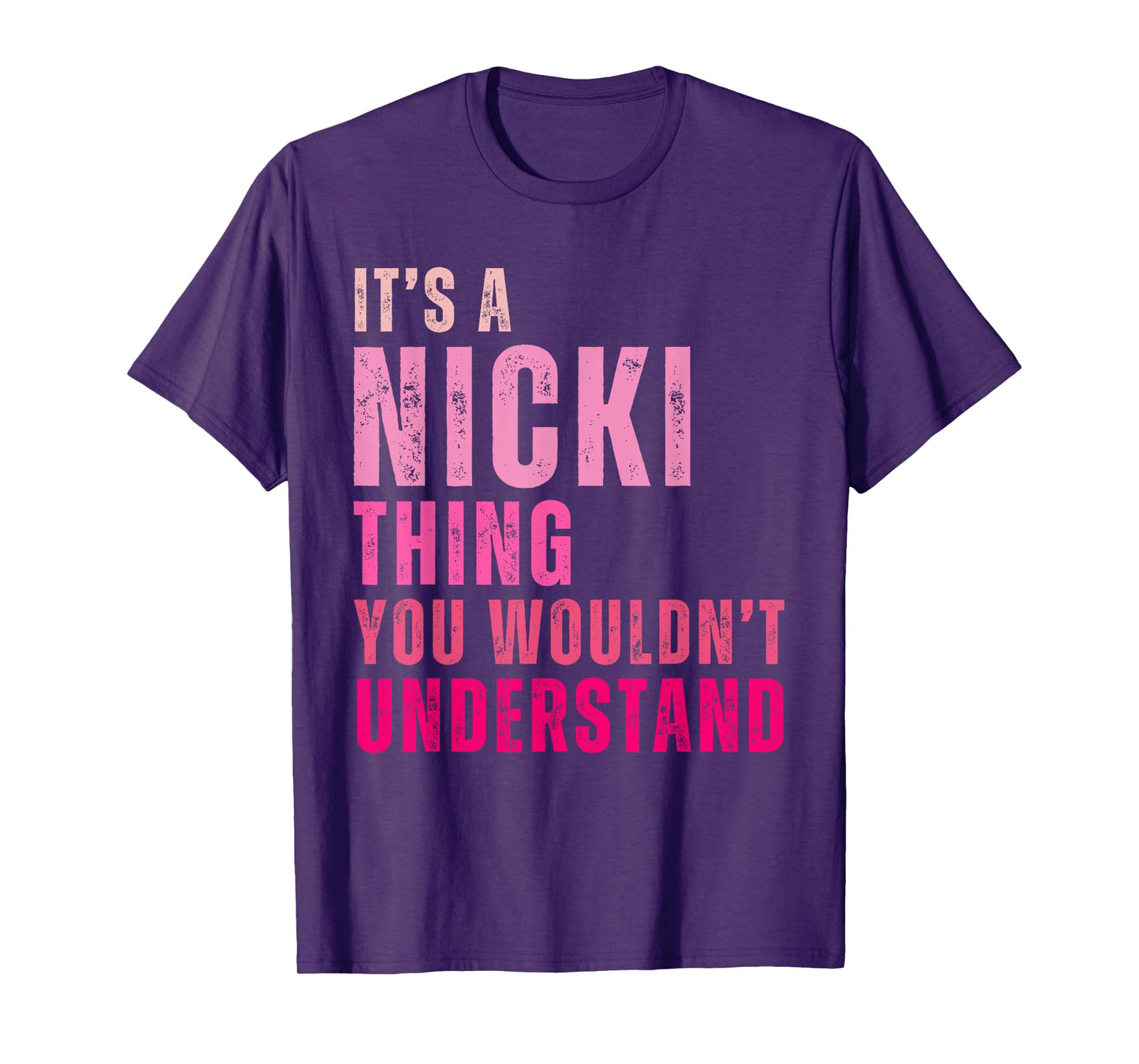 It's A Nicki Thing You Wouldn't Understand Nicki Vintage T-Shirt