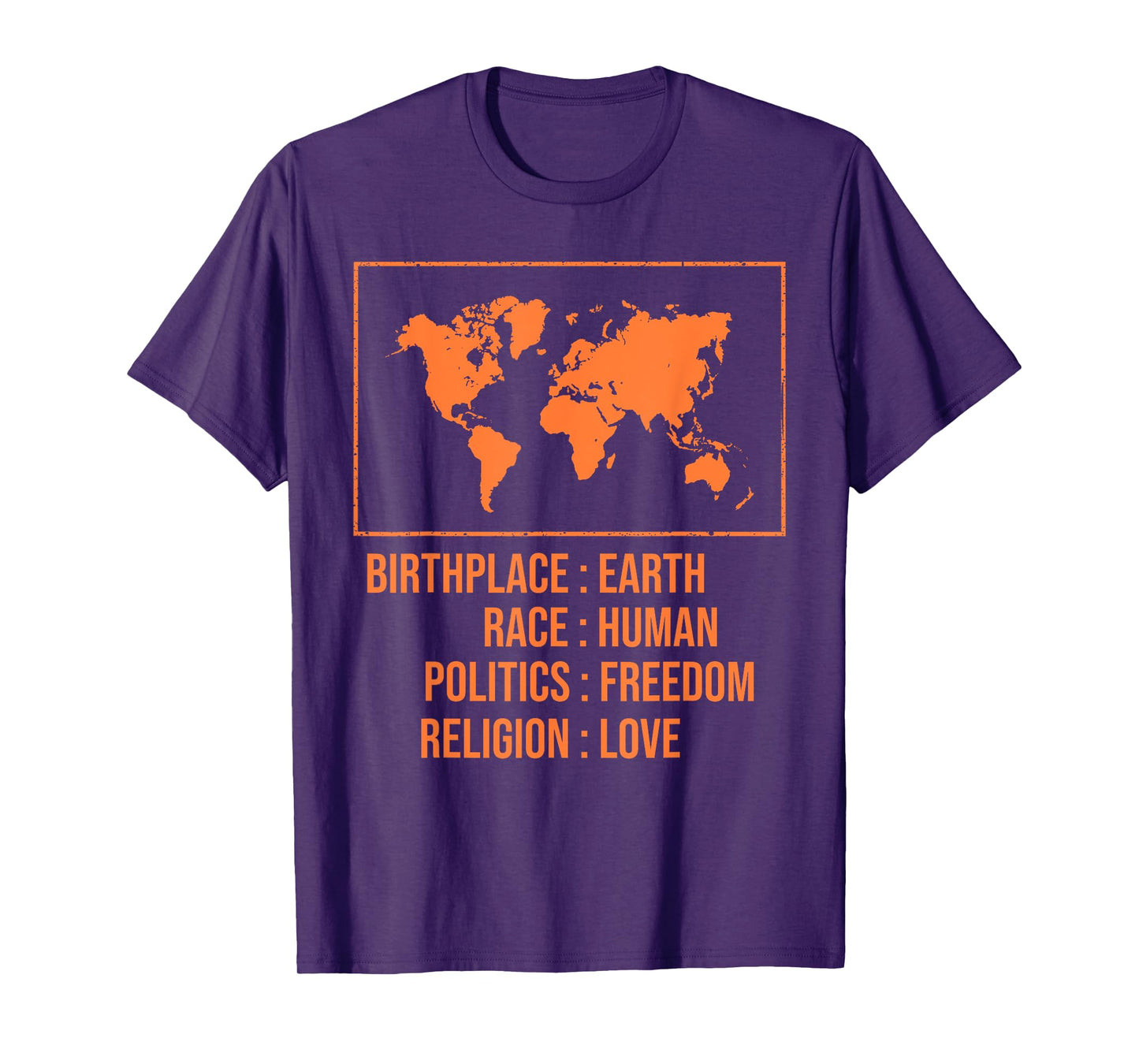 Best Birthplace Earth Race Human Politics Freedom Love Gift T-Shirt