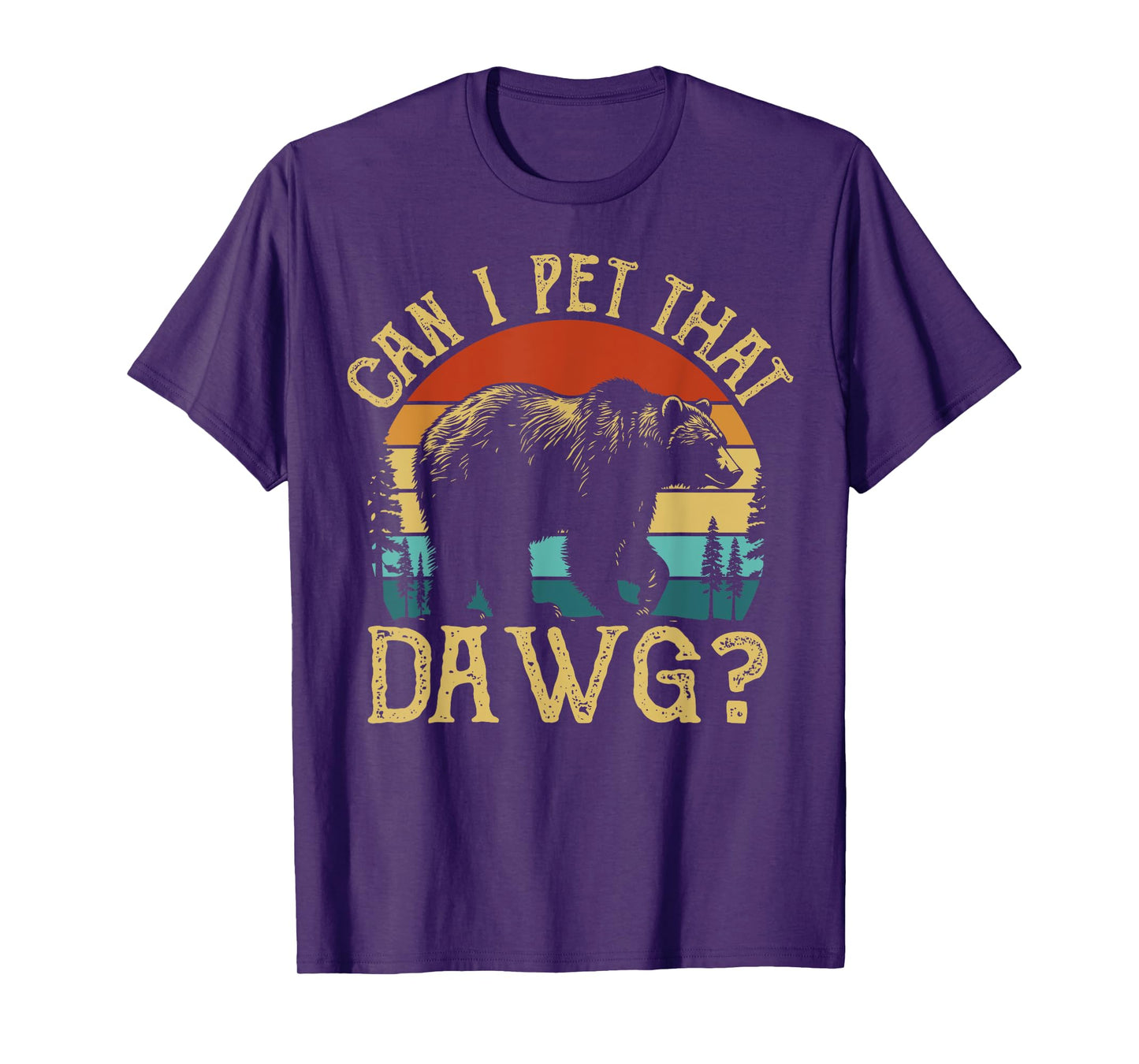 Can I Pet That Dog Funny Dawg Bear Meme Camping Hiking T-Shirt for Men Women Kids