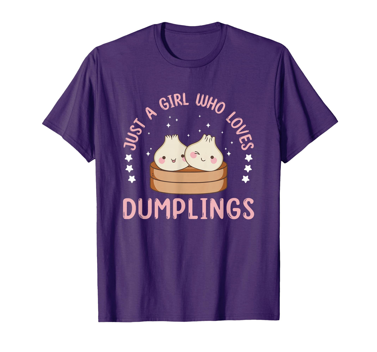 Just A Girl Who Loves Dumplings Womens Dim Sum T-Shirt