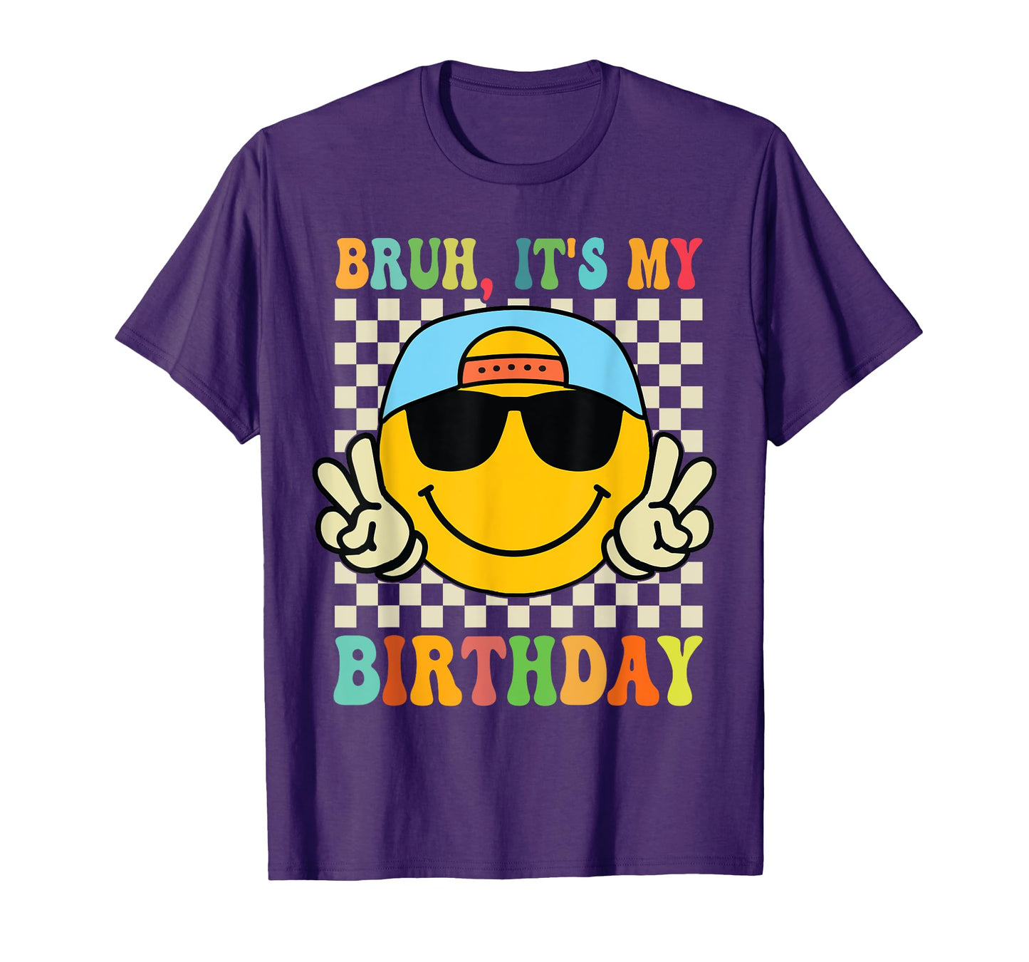 Bruh It's My Birthday Smile Birthday For boys Kids T-Shirt