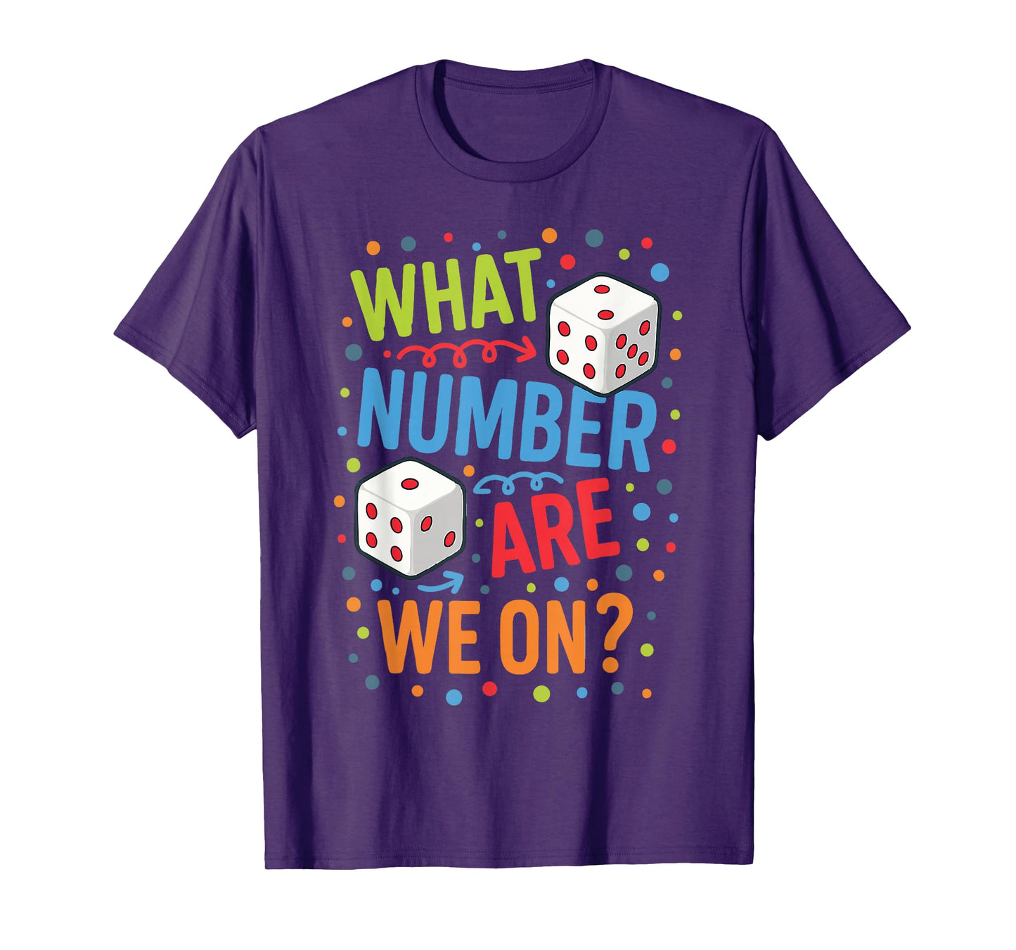 What Number Are We On? T-Shirt