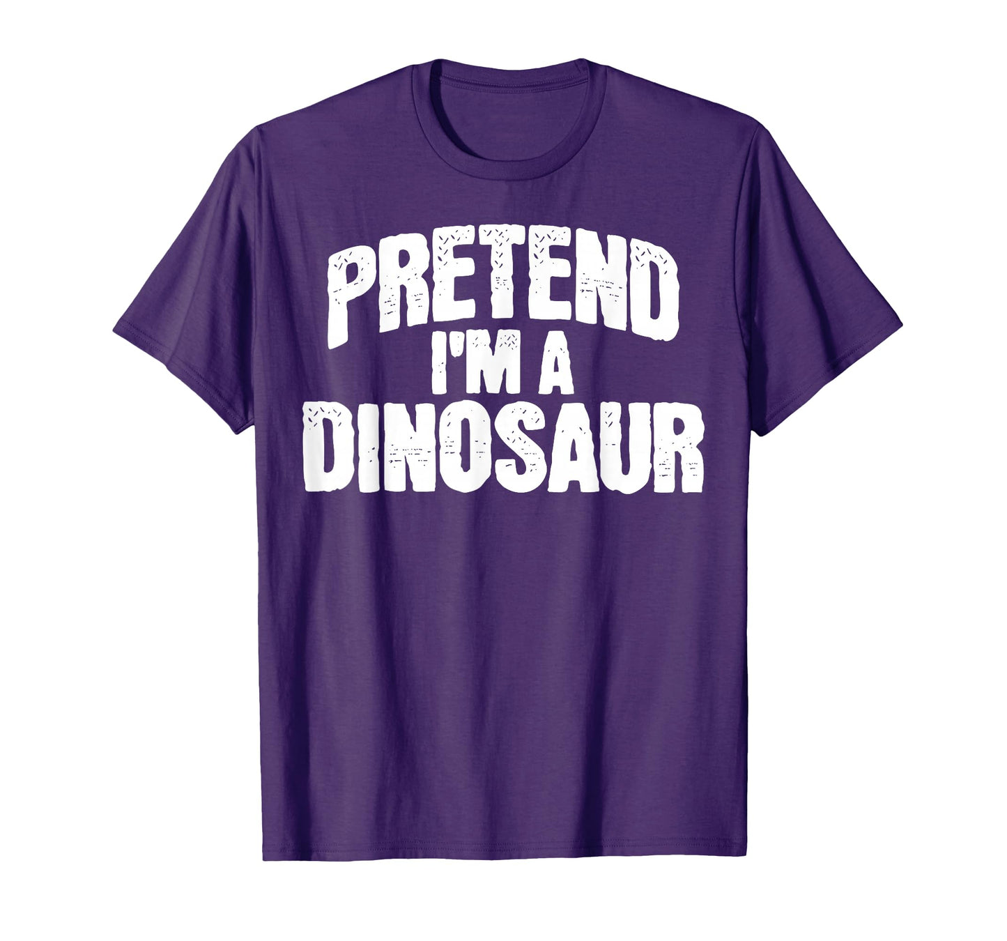Pretend I'm a Dinosaur Funny Halloween Costume T-Shirt